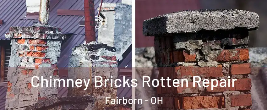  Chimney Bricks Rotten Repair Fairborn - OH