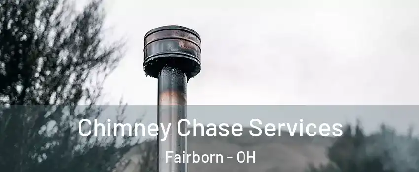  Chimney Chase Services Fairborn - OH