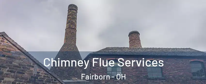  Chimney Flue Services Fairborn - OH