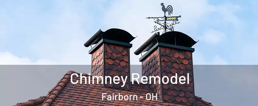  Chimney Remodel Fairborn - OH