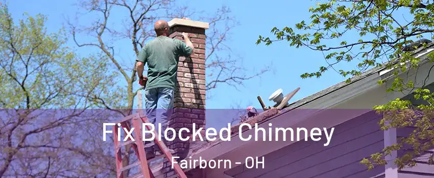  Fix Blocked Chimney Fairborn - OH