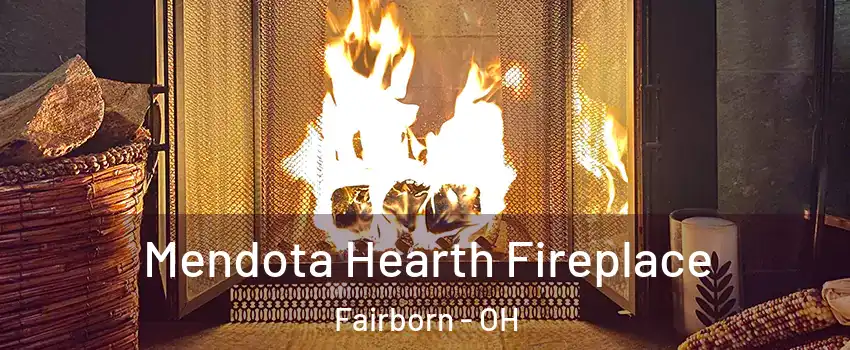  Mendota Hearth Fireplace Fairborn - OH