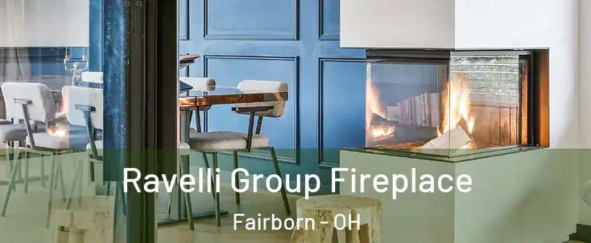  Ravelli Group Fireplace Fairborn - OH