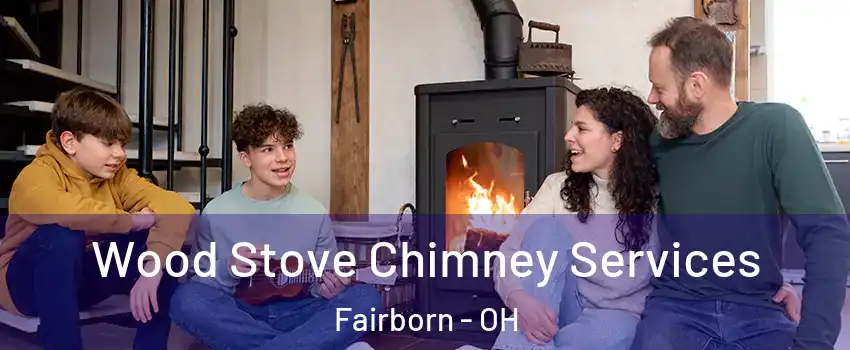  Wood Stove Chimney Services Fairborn - OH